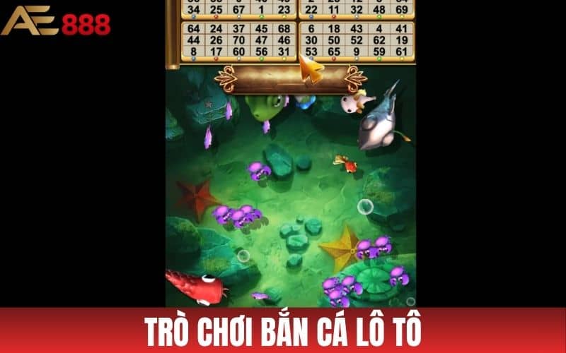 Bắn Cá Lô Tô - Game Bắn Cá Thú Vị, Trúng Thưởng Lớn Tại AE888 Bắn Cá Lô Tô - Game Bắn Cá Thú Vị, Trúng Thưởng Lớn Tại AE888