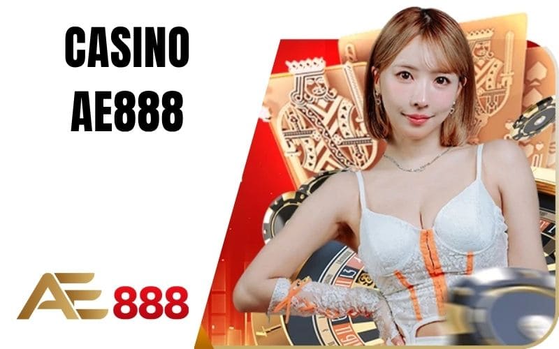 Casino AE888 - Sòng Bài Trực Tuyến Đỉnh Cao Hàng Đầu Tại AE888 Casino AE888 - Sòng Bài Trực Tuyến Đỉnh Cao Hàng Đầu Tại AE888