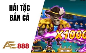 Bắn Cá AE888 - Sân Chơi Bắn Cá Trực Tuyến Cực Đỉnh Tại AE888