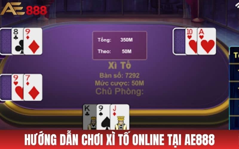 Xì Tố Online - Hướng Dẫn Chơi Game Bài Xì Tố Tại AE888 Xì Tố Online - Hướng Dẫn Chơi Game Bài Xì Tố Tại AE888