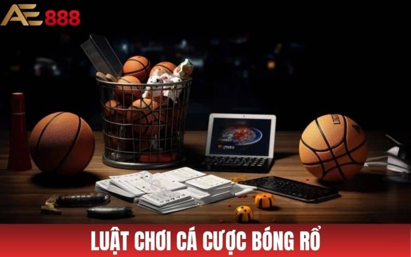 Cá Cược Bóng Rổ - Luật Chơi Và Hướng Dẫn Cá Cược Tại AE888 Cá Cược Bóng Rổ - Luật Chơi Và Hướng Dẫn Cá Cược Tại AE888