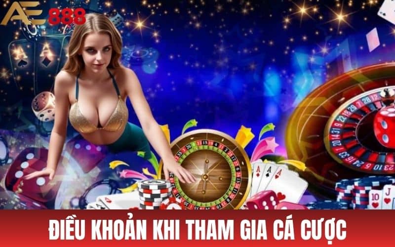 Điều Khoản Và Điều Kiện AE888 - Quy Định Chung Khi Tham Gia